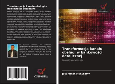 Transformacja kana¿u obs¿ugi w bankowo¿ci detalicznej