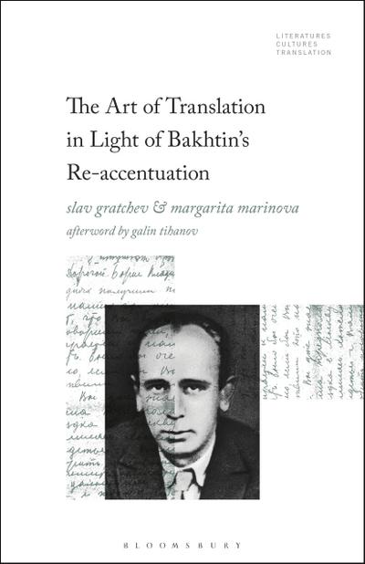 The Art of Translation in Light of Bakhtin’s Re-Accentuation