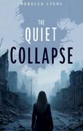 The Quiet Collapse