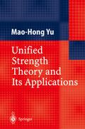 Unified Strength Theory and Its Applications