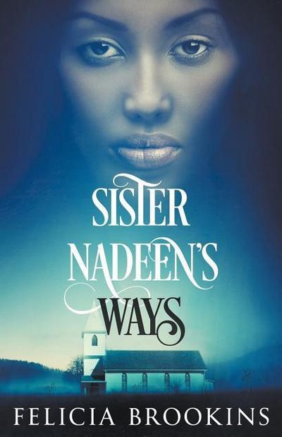 Sister Nadeen’s Ways