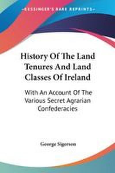History Of The Land Tenures And Land Classes Of Ireland
