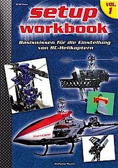Heli-Setup-Workbook Volume 1