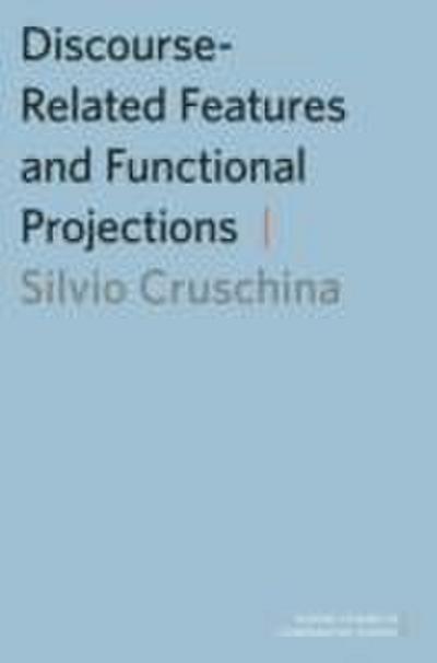 Discourse-Related Features and Functional Projections