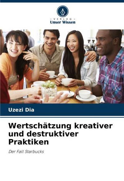 Wertschätzung kreativer und destruktiver Praktiken
