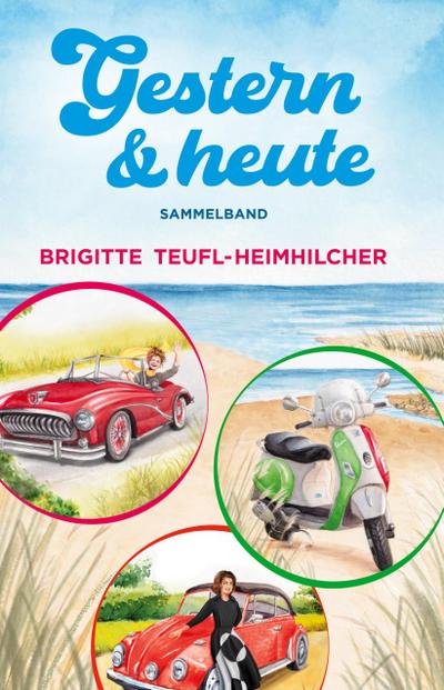 Gestern und Heute, Sammelband