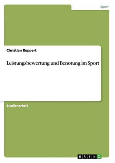 Leistungsbewertung und Benotung im Sport