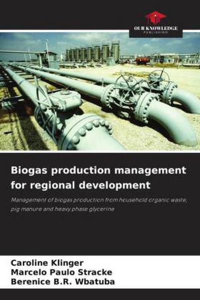 Biogas production management for regional development