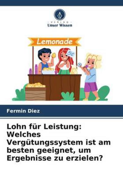 Lohn für Leistung: Welches Vergütungssystem ist am besten geeignet, um Ergebnisse zu erzielen?