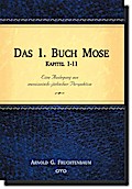 Das 1. Buch Mose, Kap. 1-11