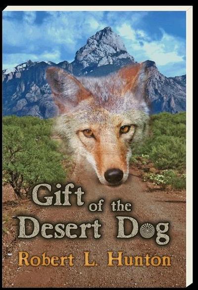 Gift of the Desert Dog