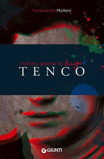 L’ ultimo giorno di Luigi Tenco