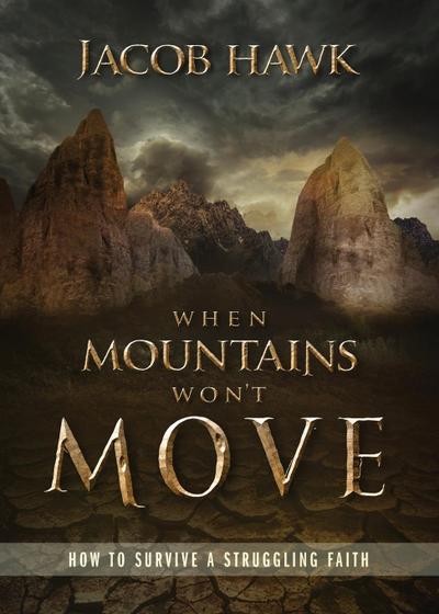 When Mountains Won’t Move