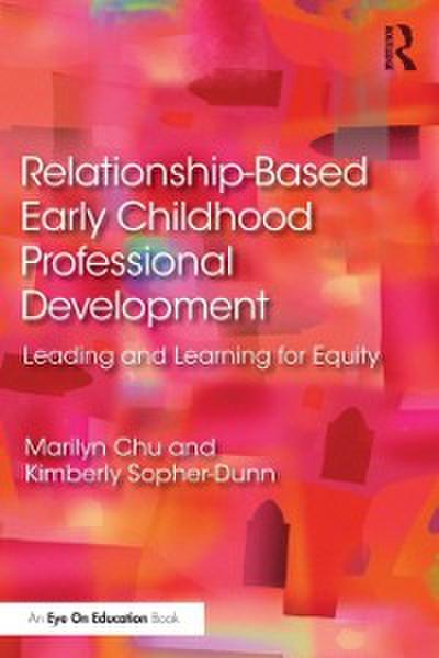 Relationship-Based Early Childhood Professional Development