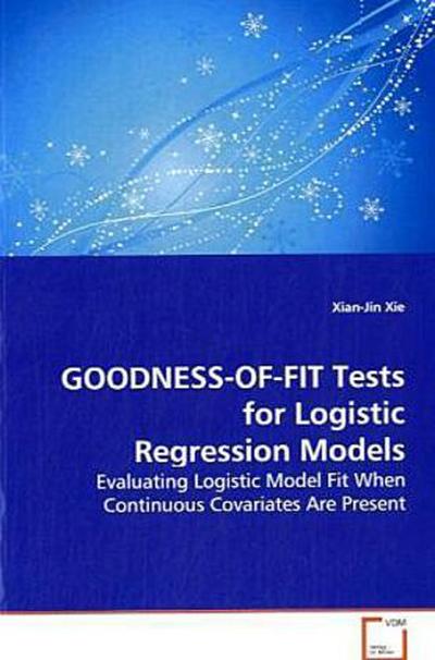 GOODNESS-OF-FIT Tests for Logistic Regression Models