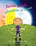 Besos de sol, abrazos de luna