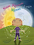 Sun Kisses, Moon Hugs