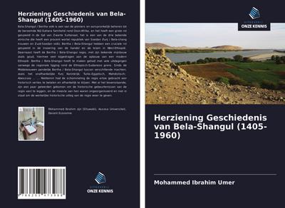 Herziening Geschiedenis van Bela-Shangul (1405-1960)