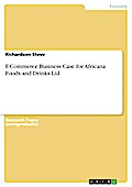E-Commerce Business Case for Africana Foods and Drinks Ltd