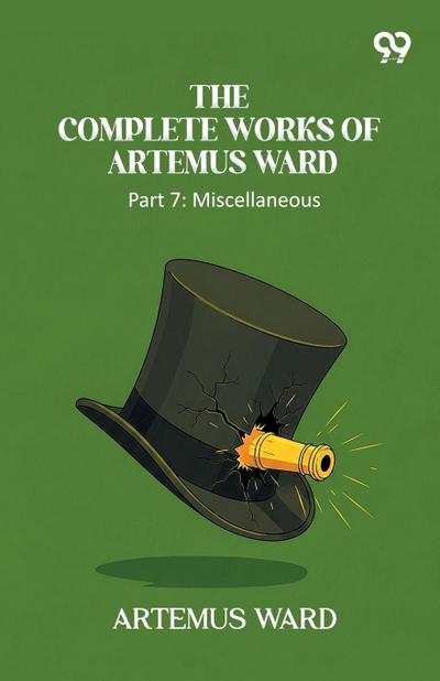 The Complete Works Of Artemus Ward