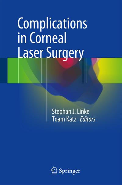 Complications in Corneal Laser Surgery