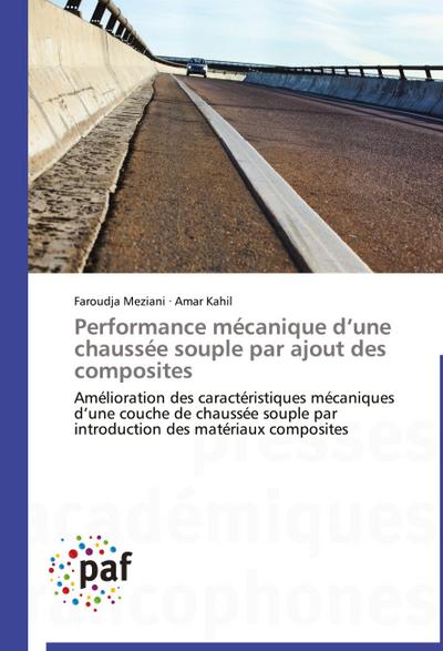 Performance mécanique d’une chaussée souple par ajout des composites