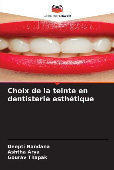 Choix de la teinte en dentisterie esthétique