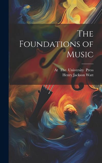 The Foundations of Music