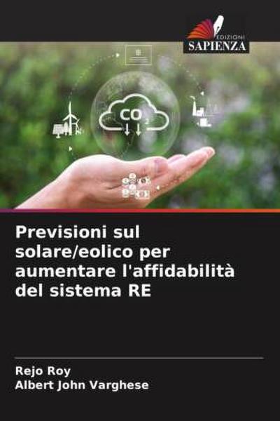 Previsioni sul solare/eolico per aumentare l’affidabilità del sistema RE