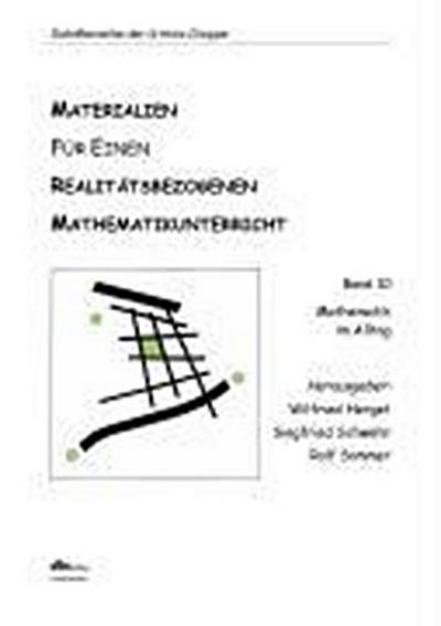 Istron. Materialien für einen realitätsbezogenen Mathematikunterricht Bd. 10
