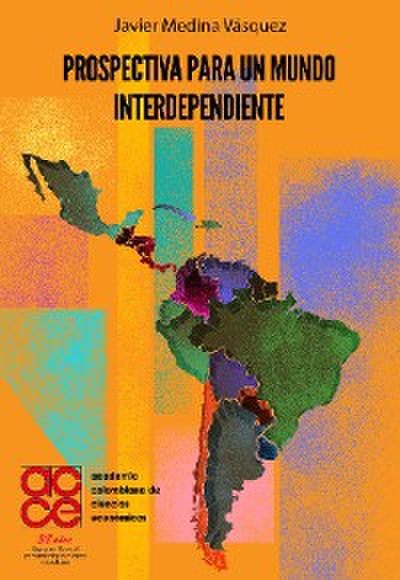 Prospectiva para un mundo interdependiente