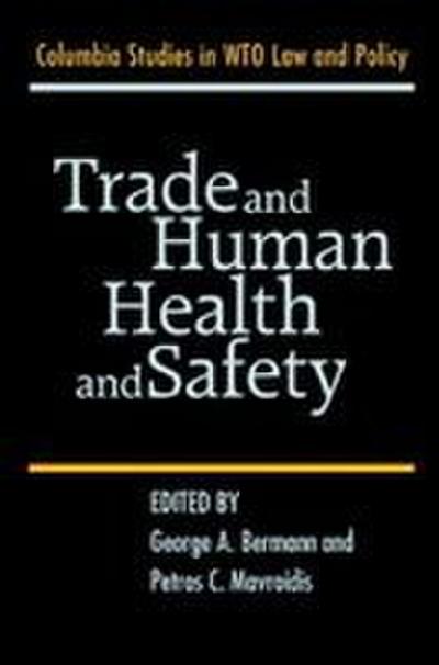 Trade and Human Health and Safety