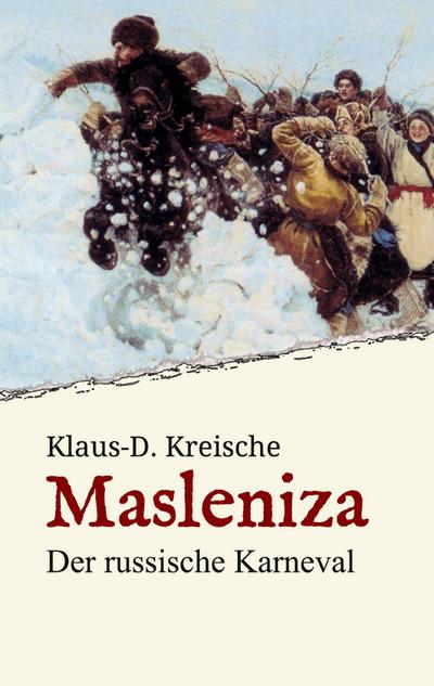 Masleniza - Der russische Karneval