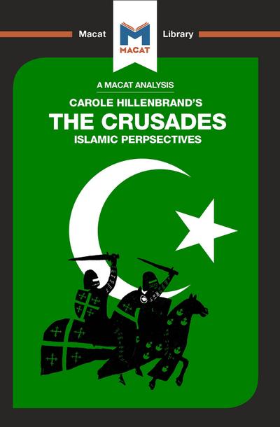 An Analysis of Carole Hillenbrand’s The Crusades