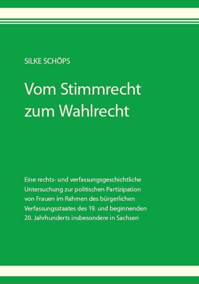 Vom Stimmrecht zum Wahlrecht