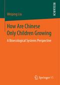 How Are Chinese Only Children Growing