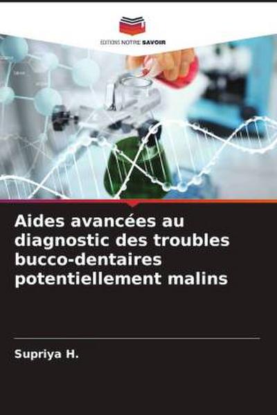 Aides avancées au diagnostic des troubles bucco-dentaires potentiellement malins