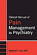 Clinical Manual of Pain Management in Psychiatry