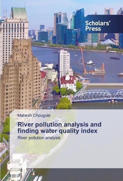 River pollution analysis and finding water quality index