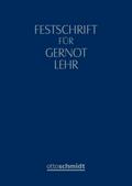 Festschrift für Gernot Lehr