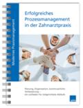 Modernes Praxismanagement - Erfolgreiches Prozessm