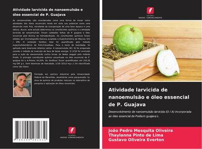 Atividade larvicida de nanoemulsão e óleo essencial de P. Guajava