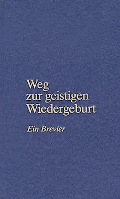 Weg zur geistigen Wiedergeburt