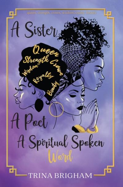A Sister, A Poet, A Spiritual Spoken Words