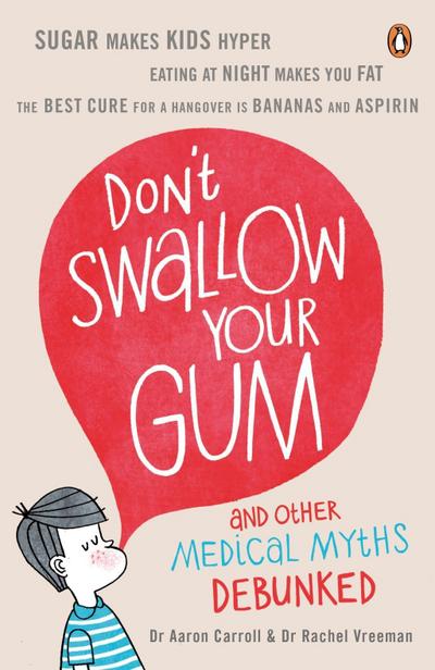 Don’t Swallow Your Gum