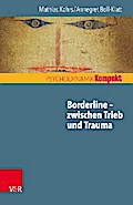 Borderline – zwischen Trieb und Trauma