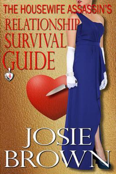The Housewife Assassin’s Relationship Survival Guide