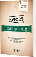 Tatort Schöpfung