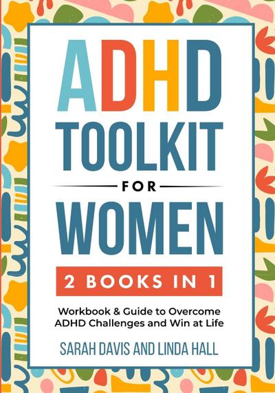 Davis, S: ADHD Toolkit for Women (2 Books in 1)