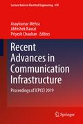 Recent Advances in Communication Infrastructure